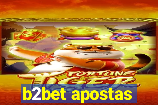 b2bet apostas